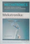 Mechatronics : Electronic control System in Mechanical and Electrical Engineering
Mekatronika : sistem Kendali Elektronik untuk Teknik Mesin  dan Elektro