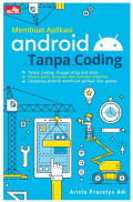 Membuat Aplikasi Android Tanpa Coding