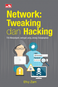 Network  ; Tweaking dan Hacking