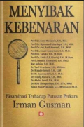 Menyibak Kebenaran :  Eksaminasi Terhadap Keputusan Perkara