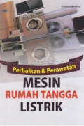 Perbaikan & Perawatan Mesin rumah Tangga Listrik