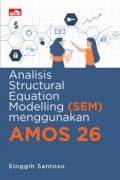 Analisis Structural Equation  Modeling (SEM) Menggunakan AMOS 26