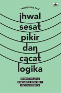 Ihwal Sesat Pikir dan Cacat Logika
