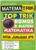 Matema Trik Top Trik Rumus & Materi Matematika SMA Jurusan IPS