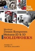 Membuat Desain Komponen Mekanis 2D & 3D Solidworks