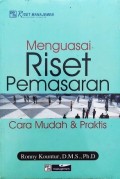 Menguasai Rset Pemasaran : Cara Mudah & Praktis