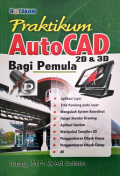 Praktikum Autocad 2D & 3D Bagi Pemula