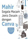 Mahir Segala Macam Jenis Desain dengan Canva
