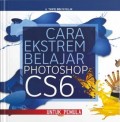 Cara Ekstrem Belajar Photoshop CS6