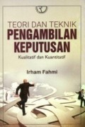 Teori dan Teknik Pengambilan Keputusan