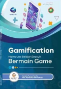 Gamifiction Membuat Belajar Seasyik Bermain Game
