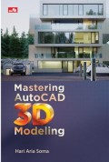 Mastering Autocad 3D Modelling