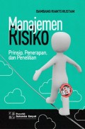 Manajemen Risiko 
Prinsip, Penerapan dan Penelitian