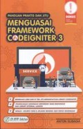 Panduan Praktis dan jitu Mengusai Framework Codeigniter
