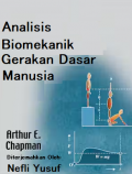 Analisis Biomekanik Gerakan Dasar Manusia