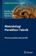Metodologi Penelitian Teknik : Wawasan Praktis untuk Peneliti