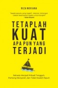 Tetaplah Kuat Appaun yang Terjadi