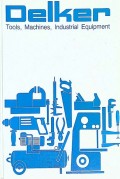Delker : Tools, Machine industrial Equpment