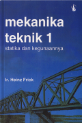 Mekanika Teknik 1 : Statika dan Kegunaannya