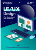 UI/UX Deseign 
Panduan, Teori dan Aplikasi