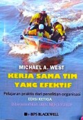 Kerja Sama Tim yang Efektif
Pelajaran Praktis dari Penelitian Organisasi
