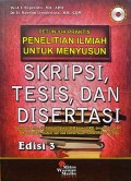 Petunjuk Praktis Penelitian Ilmiah untuk menyusun Skripsi, Tesis dan Disertasi