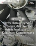 Modul Pemeliharaan/ Servis, Perbaikan dan Overhoul Sistem Pendingin dan Komponen-Komponennya