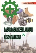 Dasar-Dasar keselamtan & Kesehatan Kerja