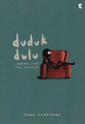 Duduk Dulu jangan lupa Janji Manusia