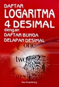 Daftar Logaritma 4 Desimal 
dengan Daftar Bunga Delapan Desimal