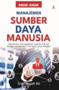 Dasar-Dasar Manajemen Sumber Daya Manusia