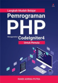 Langkah Mudah Belajar Pemrogrman PHP Menggunakan Codeigniter untuk Pemula