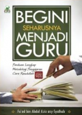 Begini Seharusnya Menjadi Guru