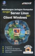 Membangun Jaringan Komputer dengan Server Linux dan Windows