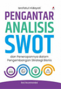 Pengantar Analisis Swot dan Penerapannya dalam Pengembangan Strategi Bisnis