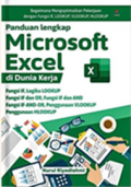 Panduan Lengkap Microsoft Excel di Dunia Kerja