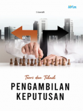 Teori dan Teknik Pengambilan Keputusan