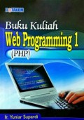 Buku Kuliah Web Prpgramming 1 (PHP)