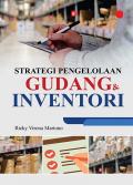 Strategi Pengelolaan Gudang Inventori