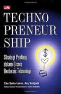 Techno Preneurship Starategi Penring dalam Bisnis Teknologi