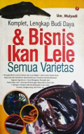 Komplet, Lengkap Budi Daya & Bisnis Ikan lele Semua Varietas