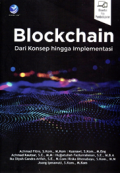 Blockchain
dari  Konsep Hingga Imlplementasi
