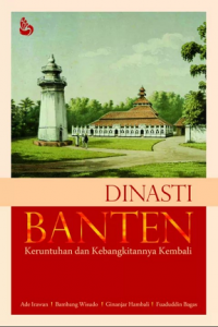 Dinasti Banten
Keruntuhan dan Kebangkitannya Kembali