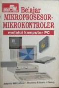 Belajar Mikroprosesor Mikrokontroler Melalui Komputer PC