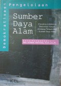 Demokratisasi Pengelolaan Sumber Dayaa Alam