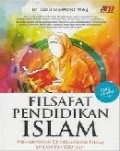 Filsafat Pendidikan Islam :Menguatkan Epistemologi Islam Dalam Pendidikan