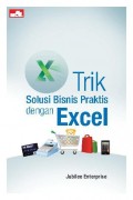 Trik Solusi Bisnis Praktis Excel