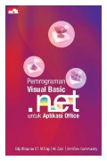 Pemrograman Visual Basic. Net Untuk Aplikasi Office