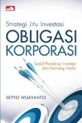 Strategi Jitu Investasi Obligasi Korporasi