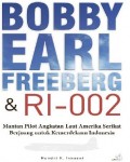 Bobby Earl Freeberg & RI - 002: Mantan Pilot Angkatan Laut Amerika Serikat Berjuang Untuk Kemerdekaan Indonesia